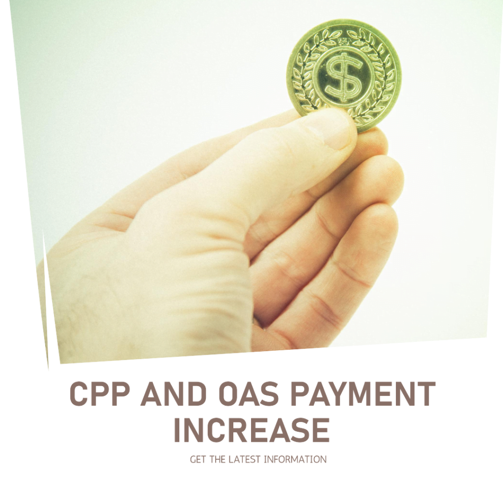 CPP and OAS Payment Increase