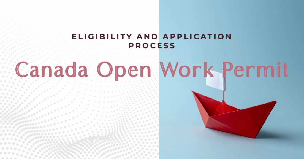 Canada Open Work Permit