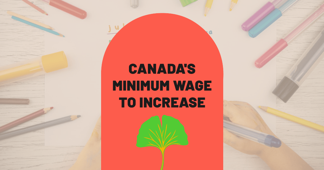 Canadas Minimum Wage to Increase