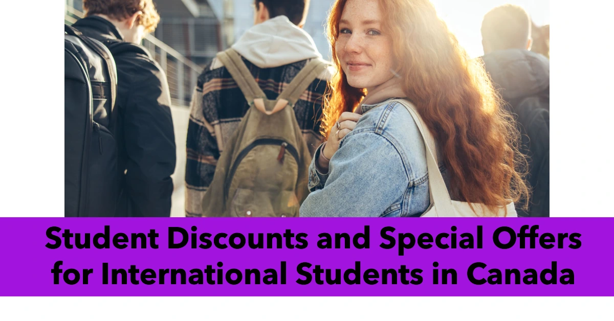 Student Discounts and Special Offers for International Students in Canada