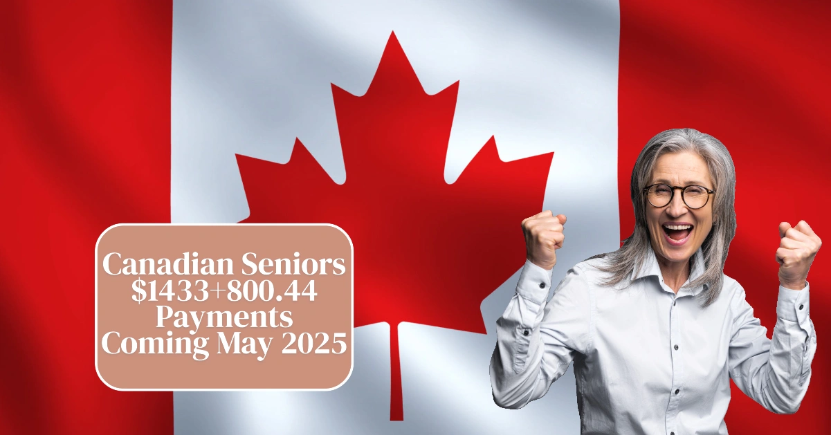 $1433+800.44 Payments Coming May 2025