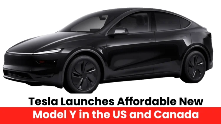 Tesla Launches Affordable New Model Y in the US and Canada: Prices Starting at $49,000