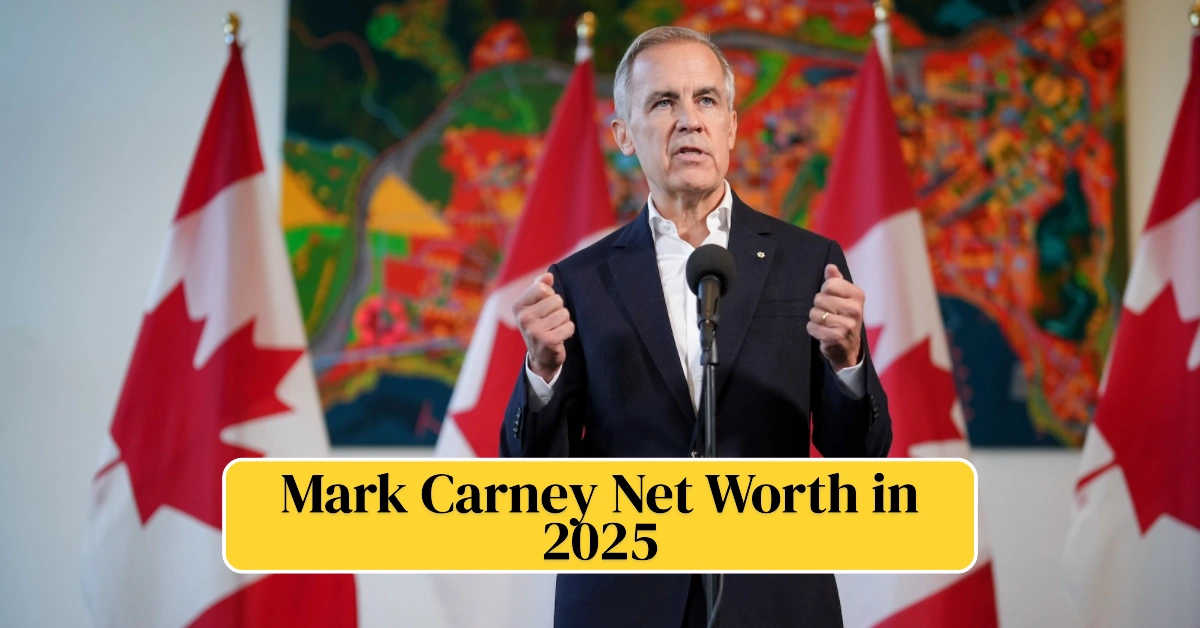 Mark Carney Net Worth in 2025