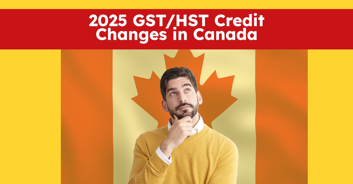 2025 GSTHST Credit Changes in Canada