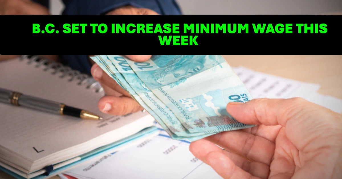 B.C. Set to Increase Minimum Wage This Week