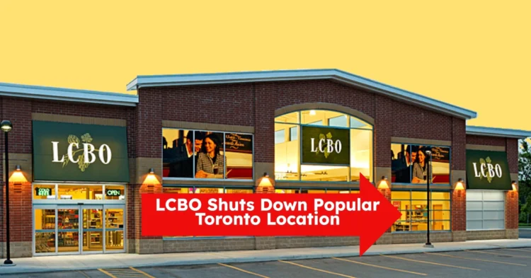 Toronto LCBO Store Closes Its Doors: What It Means for Local Shoppers
