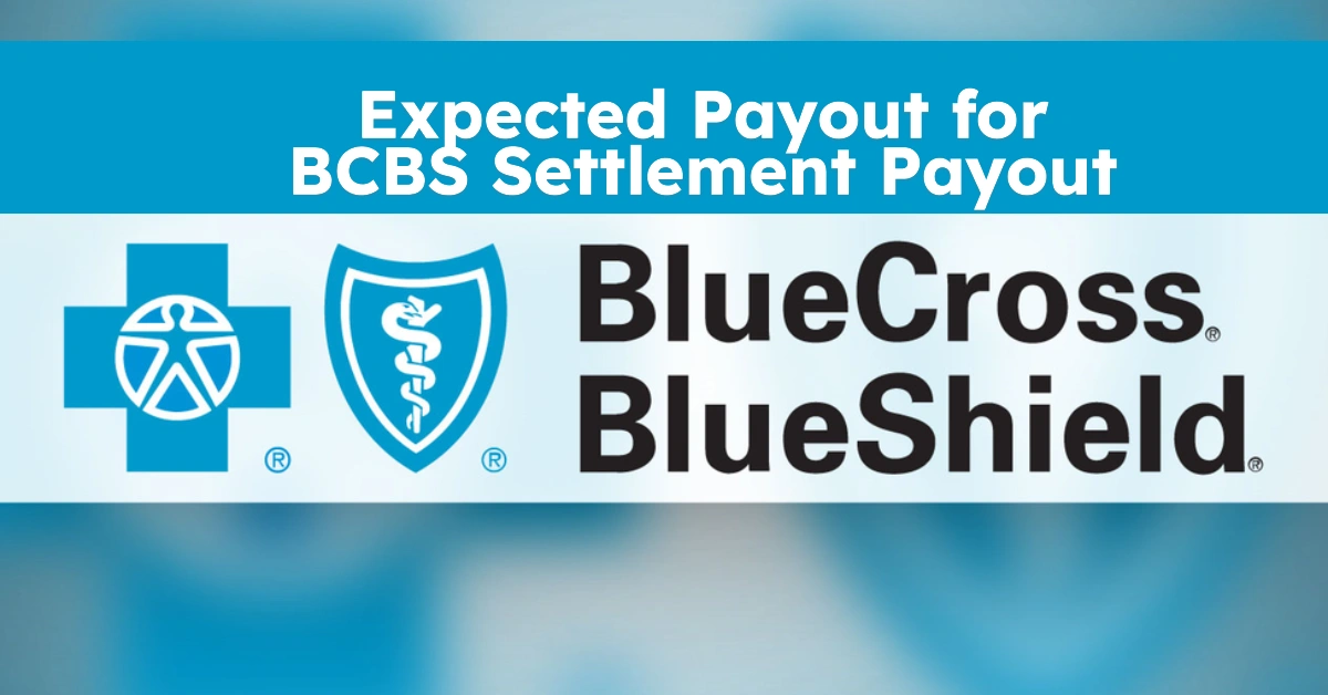 https://tcf-fca.ca/what-is-the-expected-payout-for-bcbs-settlement/