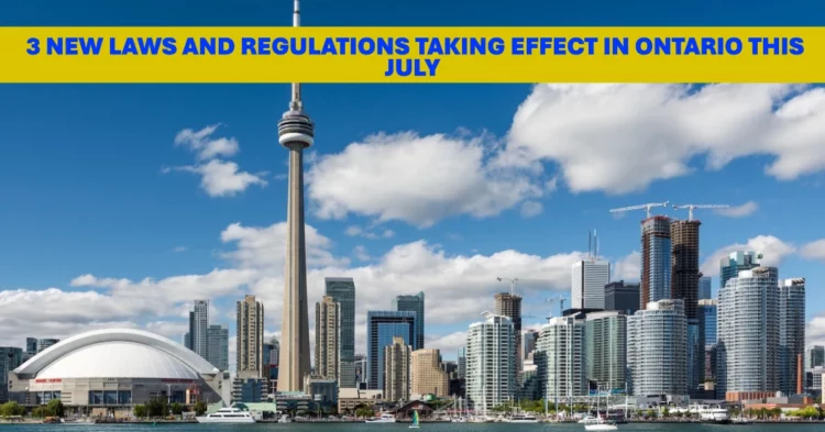 3 New Laws and Regulations Taking Effect in Ontario This July