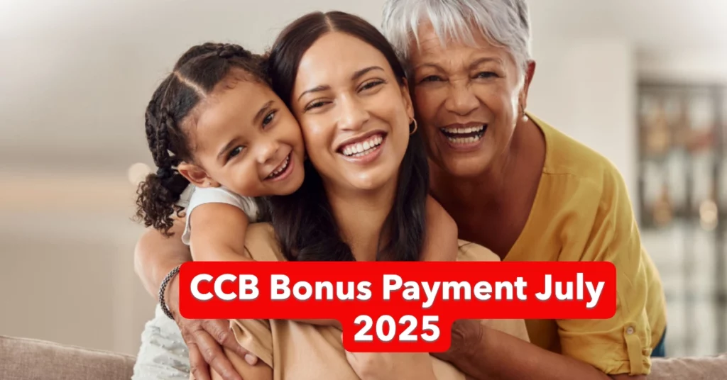 CCB Bonus Payment July 2025