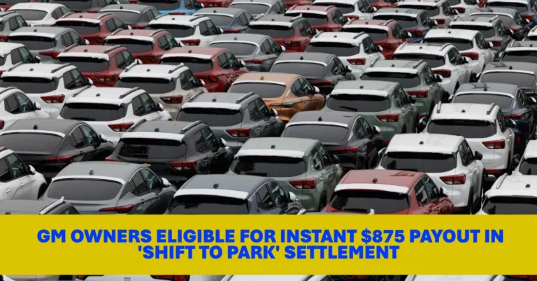 GM Owners Eligible for Instant $875 Payout in 'Shift to Park' Settlement Just Fill Out a Simple Form