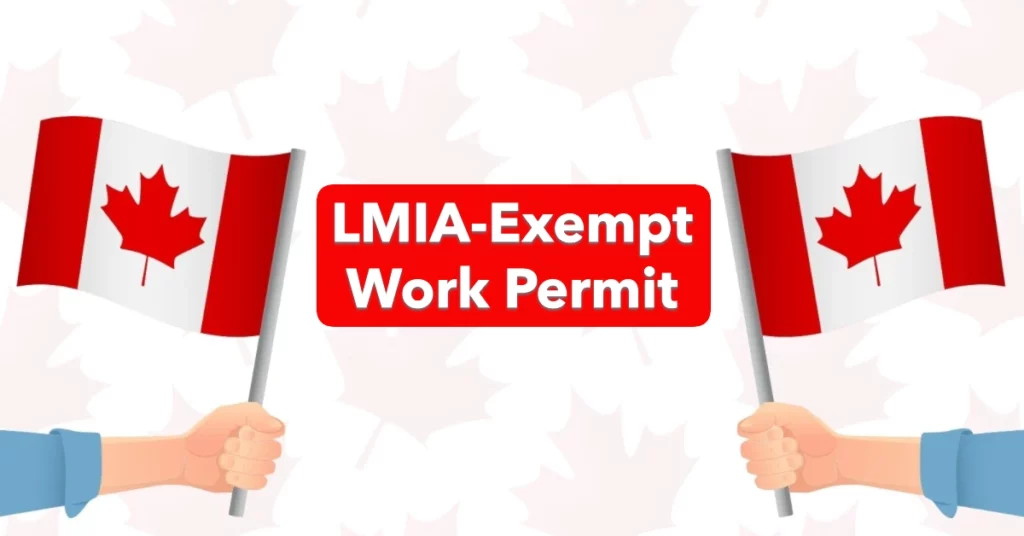 LMIA-Exempt Work Permit Citizens of These Countries Can Work in Canada Without an LMIA—Here’s How